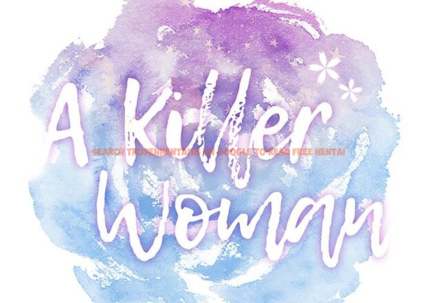 Read Hentai Image 2 513 in comic A Killer Woman - Chapter 106 - www.hentaitnt.net