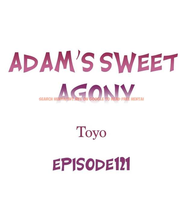Adam’s Sweet Agony - Chapter 121