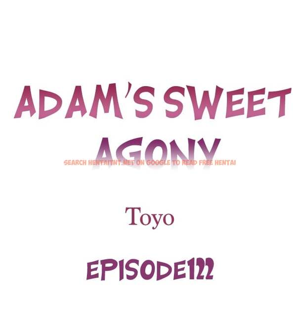Adam’s Sweet Agony - Chapter 122
