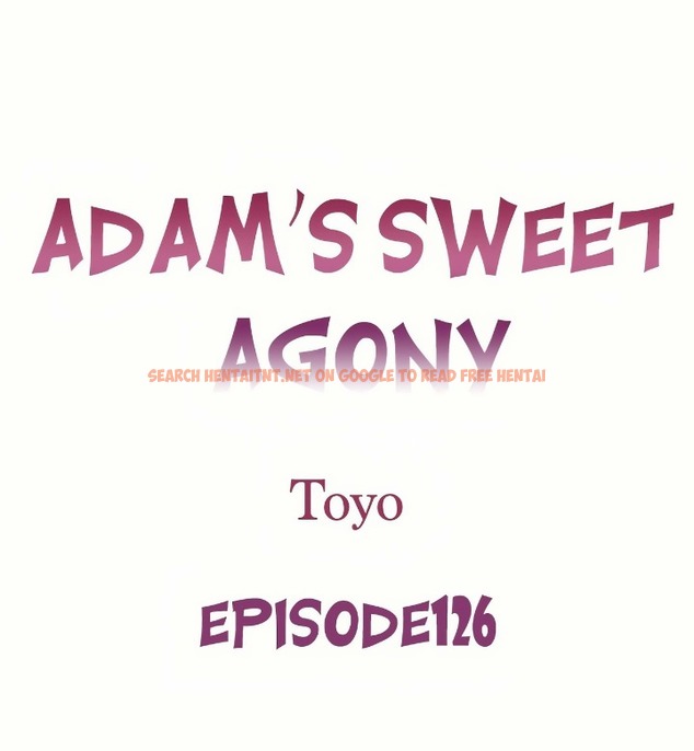 Adam’s Sweet Agony - Chapter 126