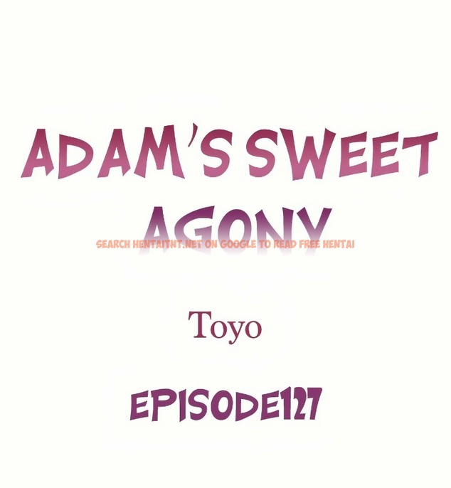 Adam’s Sweet Agony - Chapter 127