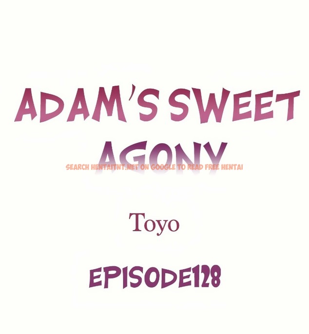Adam’s Sweet Agony - Chapter 128