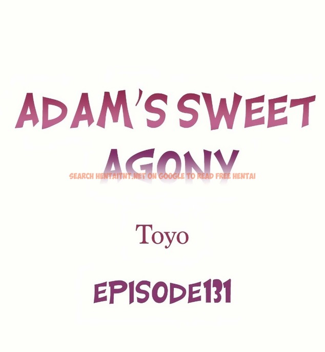 Adam’s Sweet Agony - Chapter 131