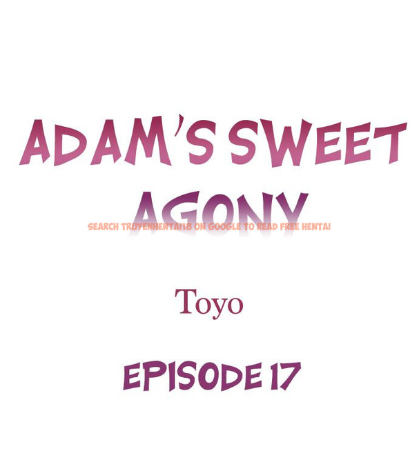 Read Hentai Image 1 3dc99 in comic Adam’s Sweet Agony - Chapter 17 - www.hentaitnt.net