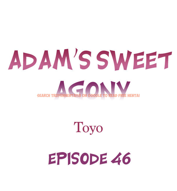 Read Hentai Image 1 fb87d in comic Adam’s Sweet Agony - Chapter 46 - hentaitnt.net