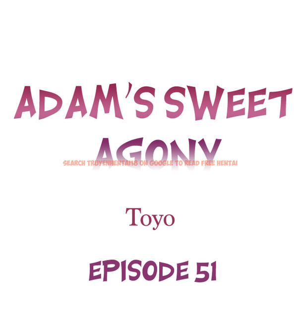 Read Hentai Image 1 3102a in comic Adam’s Sweet Agony - Chapter 51 - hentaitnt.net