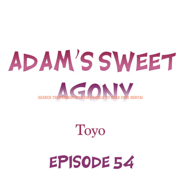 Read Hentai Image 1 3dd74 in comic Adam’s Sweet Agony - Chapter 54 - hentaitnt.net