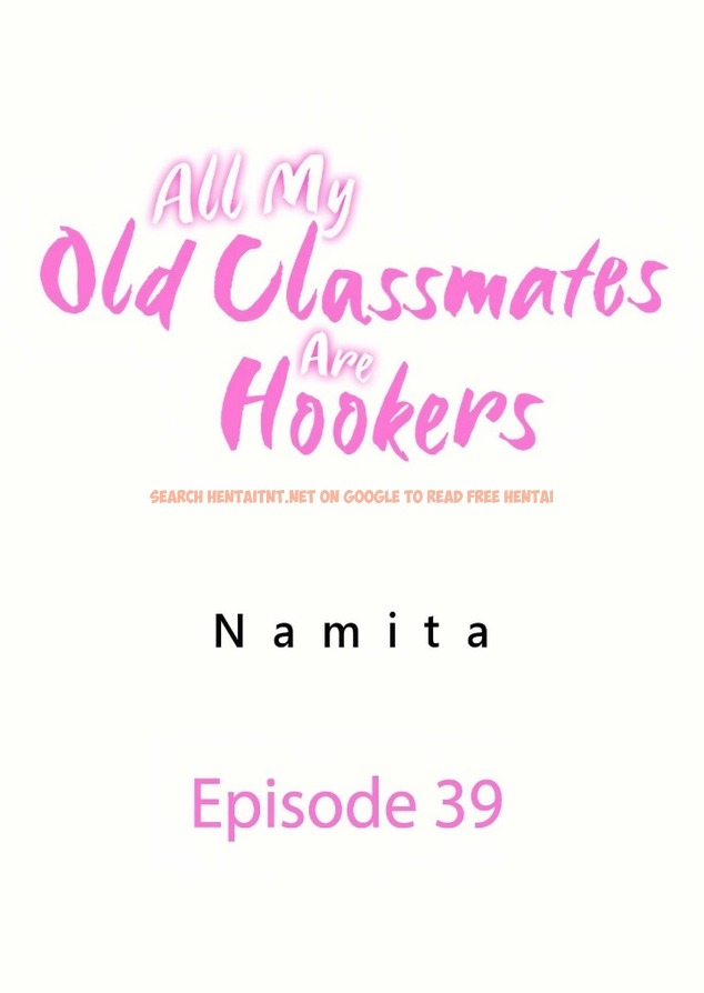 All My Old Classmates Are Hookers - Chapter 39