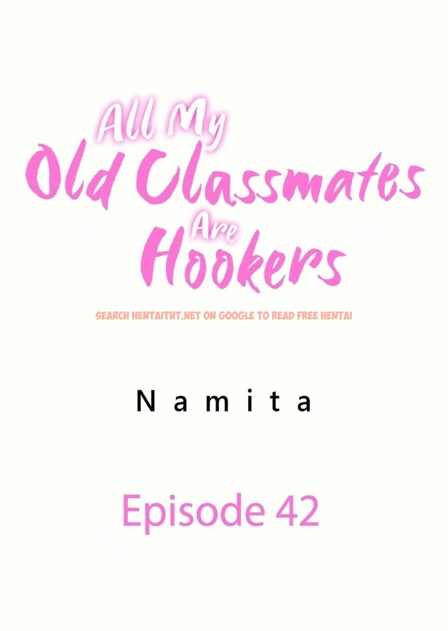All My Old Classmates Are Hookers - Chapter 42
