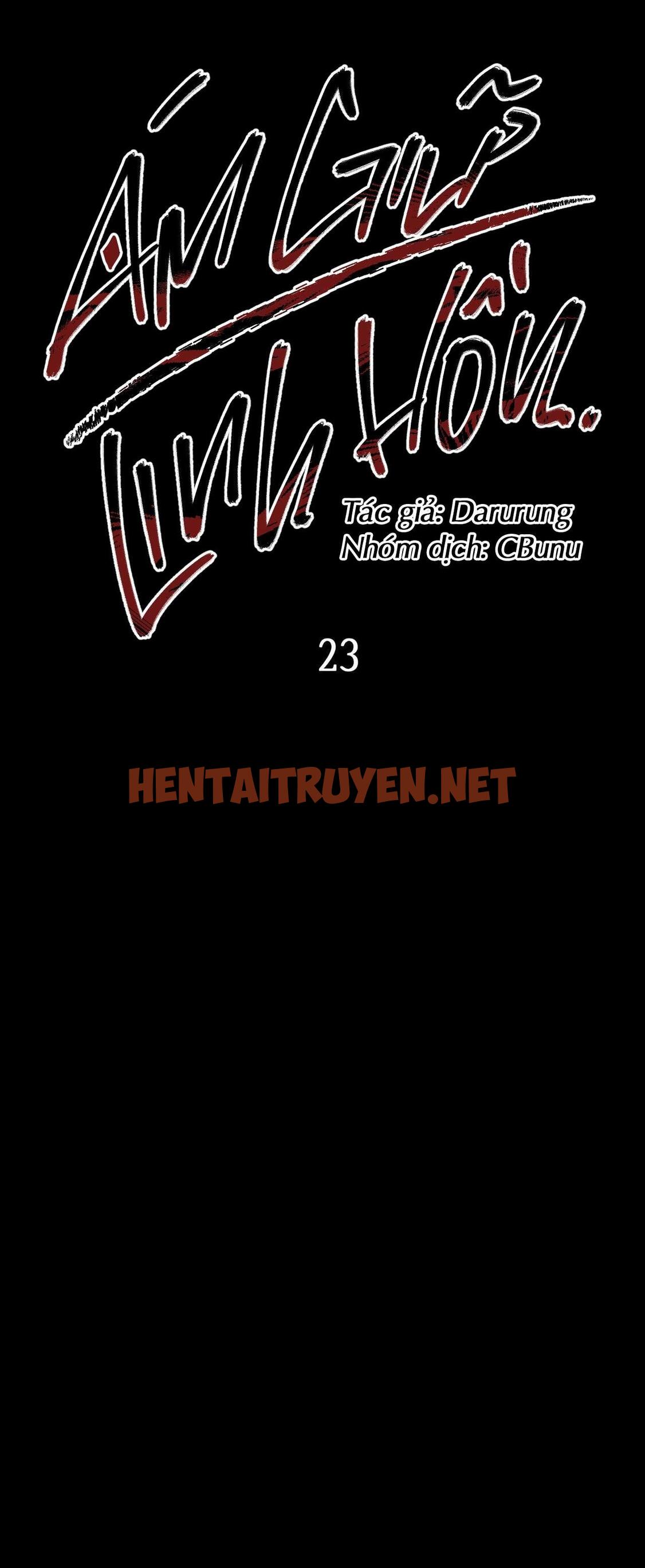 Xem ảnh Ám Giữ Linh Hồn - Chap 23 - img_004_1664472952 - HentaiTruyenVN.net