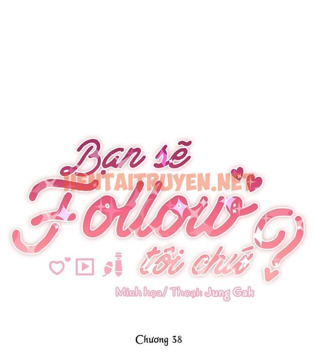 Xem ảnh Bạn Sẽ Follow Tôi Chứ? - Chap 38 - img_002_1637586704 - TruyenVN.APP