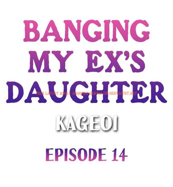 Read Hentai Image 1 994 in comic Banging My Ex’s Daughter - Chapter 14 - hentaitnt.net