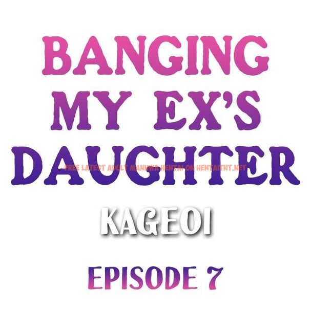 Read Hentai Image 1 998 in comic Banging My Ex’s Daughter - Chapter 7 - hentaitnt.net