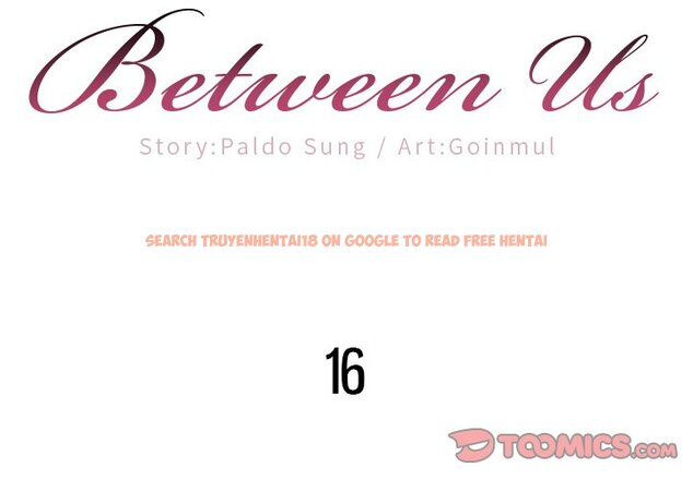 Read Hentai Image 2 885 in comic Between Us (Goinmul) - Chapter 16 - hentaitnt.net