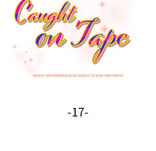 Read Hentai Image 11 285 in comic Caught On Tape - Chapter 17 - hentaitnt.net