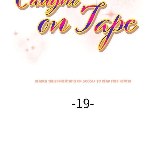 Read Hentai Image 12 564 in comic Caught On Tape - Chapter 19 - hentaitnt.net