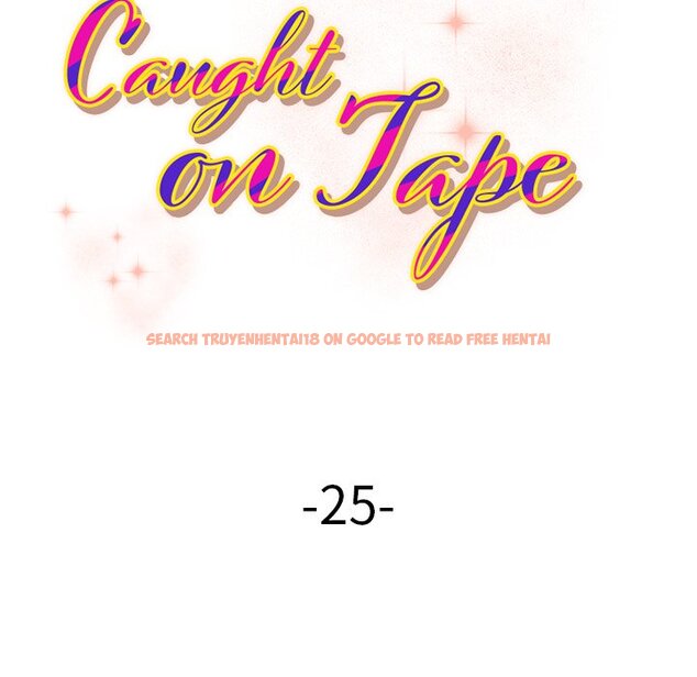 Read Hentai Image 13 361 in comic Caught On Tape - Chapter 25 - hentaitnt.net
