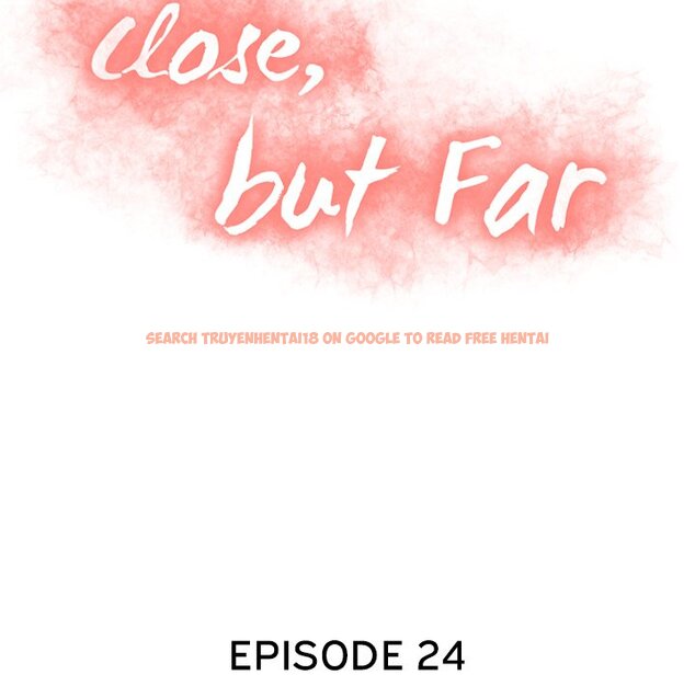 Read Hentai Image 13 768 in comic Close, But Far - Chapter 24 - hentaitnt.net