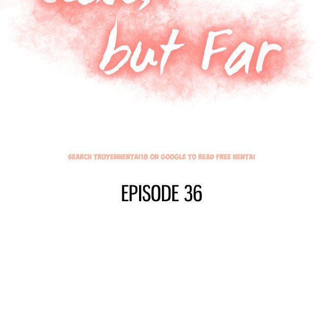 Read Hentai Image 16 698 in comic Close, But Far - Chapter 36 - hentaitnt.net