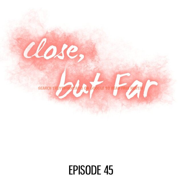 Read Hentai Image 11 031 in comic Close, But Far - Chapter 45 - www.hentaitnt.net