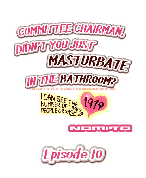 Read Hentai Image 1 756 in comic Committee Chairman, Didn’t You Just Masturbate In The Bathroom? I Can See The Number Of Times People Orgasm - Chapter 10 - hentaitnt.net