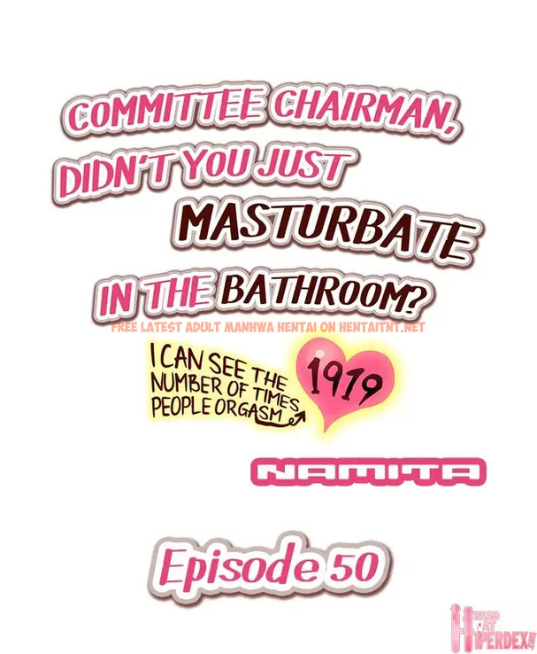 Read Hentai Image 1 744 in comic Committee Chairman, Didn’t You Just Masturbate In The Bathroom? I Can See The Number Of Times People Orgasm - Chapter 50 - hentaitnt.net