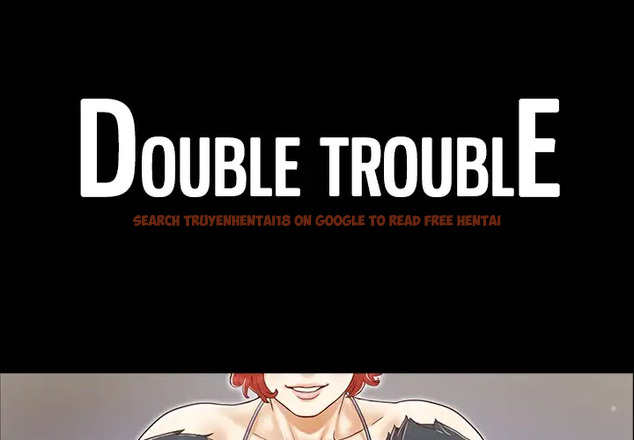 Read Hentai Image 1 022 in comic Double Trouble - Chapter 17 - www.hentaitnt.net