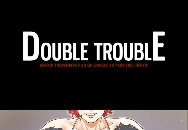 Read Hentai Image 1 993 in comic Double Trouble - Chapter 28 - hentaitnt.net