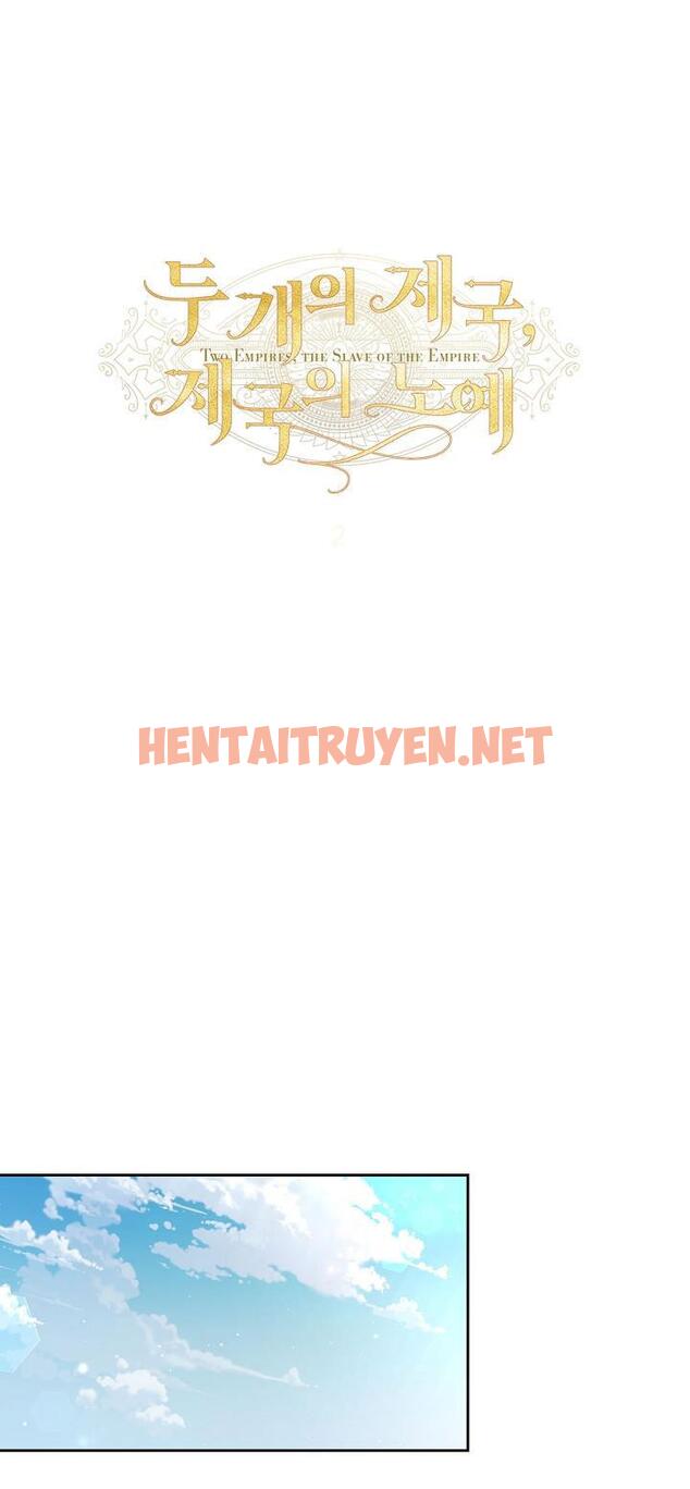 Xem ảnh Hai Đế Quốc, Nô Lệ Của Đế Quốc - Chap 8 - img_006_1665111732 - HentaiTruyen.net