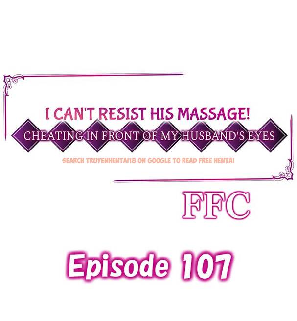 Read Hentai Image 1 959 in comic I Can’t Resist His Massage! Cheating In Front Of My Husband’s Eyes - Chapter 107 - hentaitnt.net