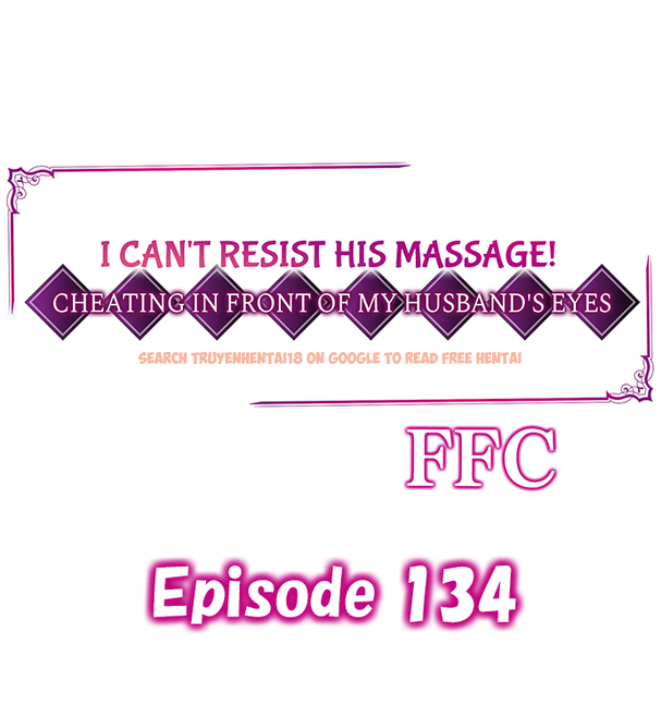 Read Hentai Image 1 04028 in comic I Can’t Resist His Massage! Cheating In Front Of My Husband’s Eyes - Chapter 134 - www.hentaitnt.net