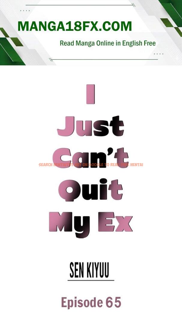 I Just Can’t Quit My Ex - Chapter 66