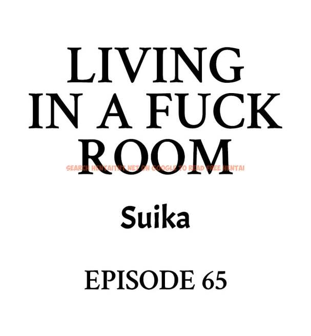 Living In A Fuck Room - Chapter 65