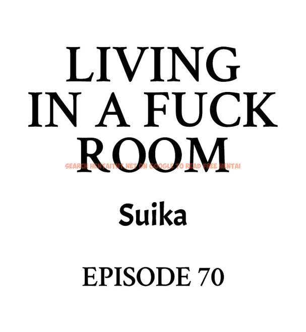Living In A Fuck Room - Chapter 70