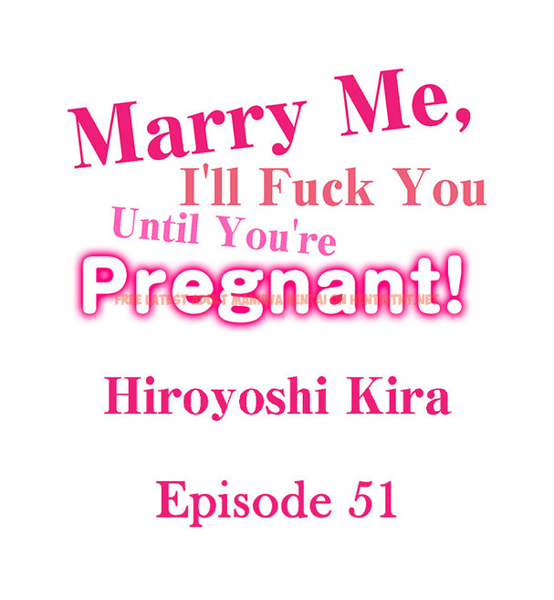 Read Hentai Image 1 f7816 in comic Marry Me, I’ll Fuck You Until You’re Pregnant! - Chapter 51 - hentaitnt.net