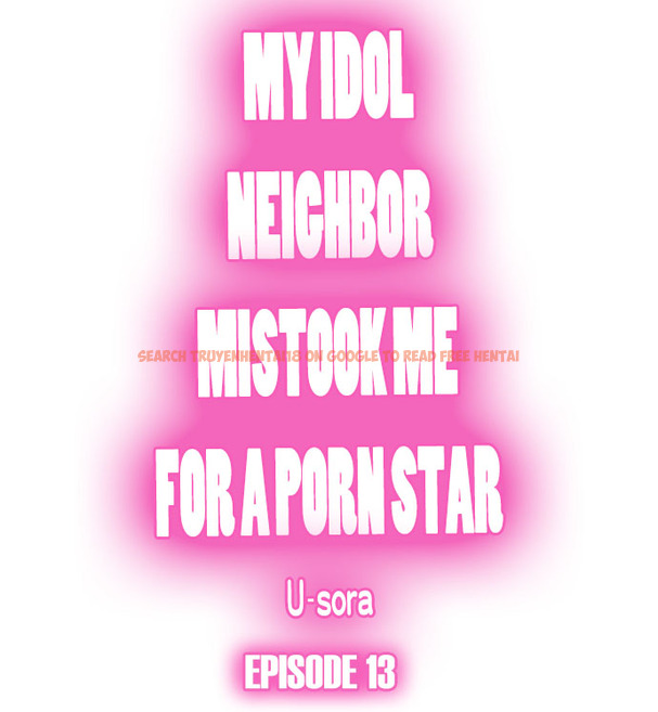 Read Hentai Image 1 75630 in comic My Idol Neighbor Mistook Me For A Porn Star - Chapter 13 - hentaitnt.net