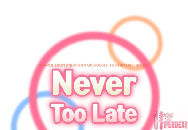 Read Hentai Image 2 986 in comic Never Too Late - Chapter 28 - hentaitnt.net