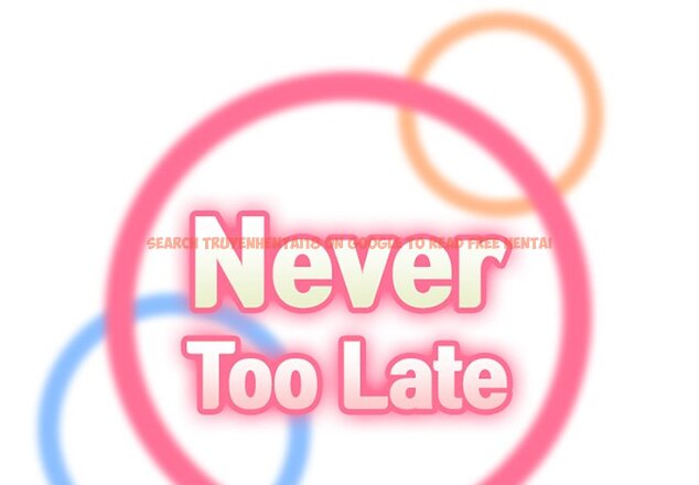 Read Hentai Image 2 954 in comic Never Too Late - Chapter 37 - hentaitnt.net