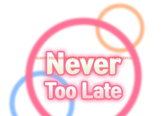 Read Hentai Image 2 923 in comic Never Too Late - Chapter 44 - hentaitnt.net