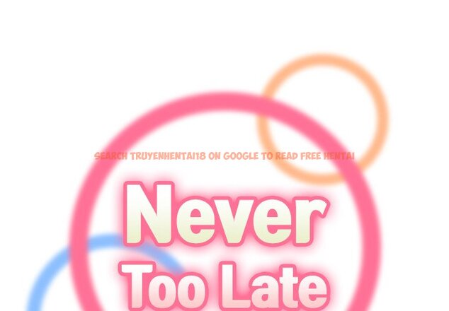 Read Hentai Image 2 528 in comic Never Too Late - Chapter 51 - hentaitnt.net