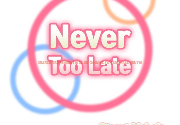 Read Hentai Image 2 785 in comic Never Too Late - Chapter 53 - hentaitnt.net