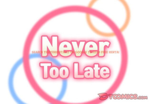 Read Hentai Image 2 205 in comic Never Too Late - Chapter 68 - hentaitnt.net
