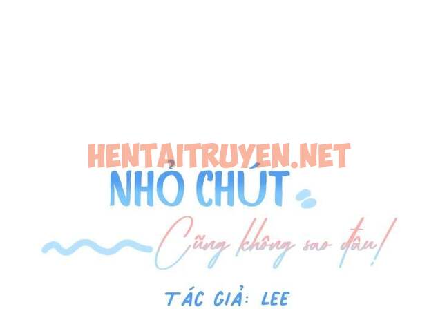 Xem ảnh Nhỏ Chút Cũng Không Sao Đâu! - Chap 2 - img_067_1701846592 - HentaiTruyen.net