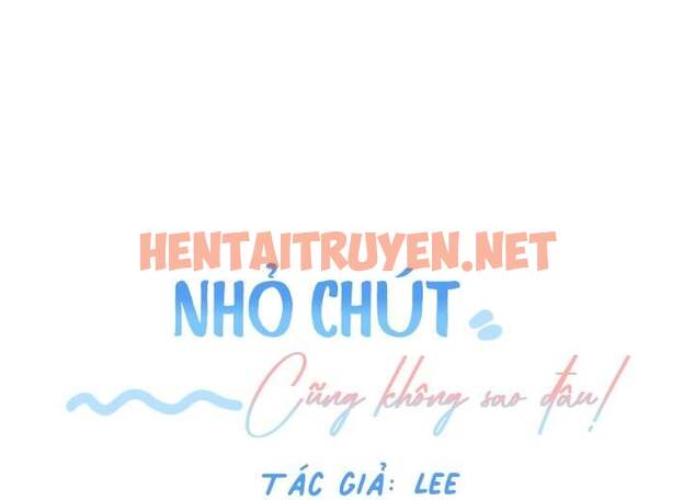 Xem ảnh Nhỏ Chút Cũng Không Sao Đâu! - Chap 4 - img_068_1702041459 - HentaiTruyen.net