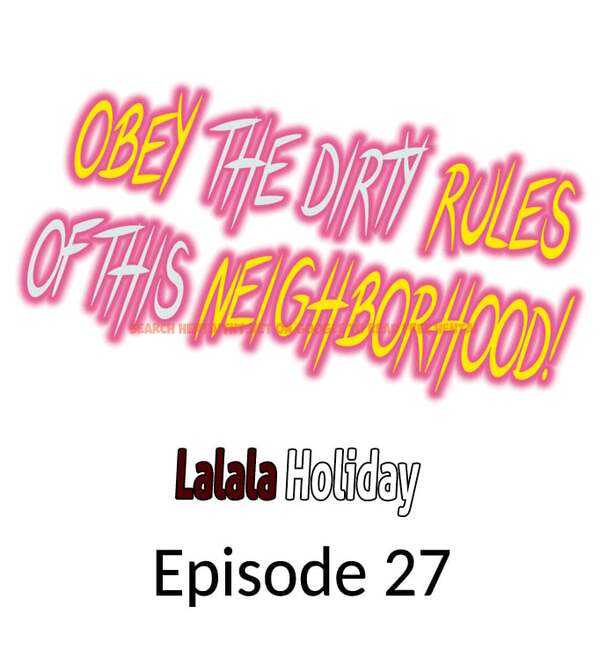 Obey The Dirty Rules Of This Neighborhood! - Chapter 27