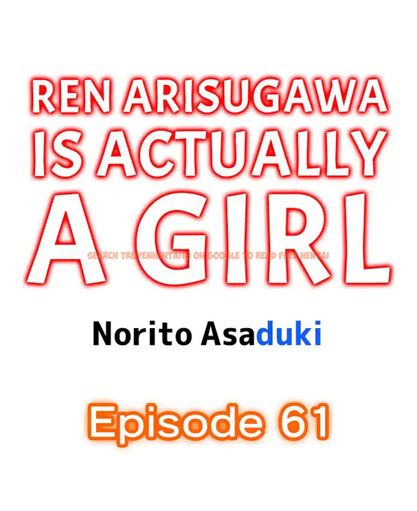 Read Hentai Image 1 001 in comic Ren Arisugawa Is Actually A Girl - Chapter 61 - hentaitnt.net