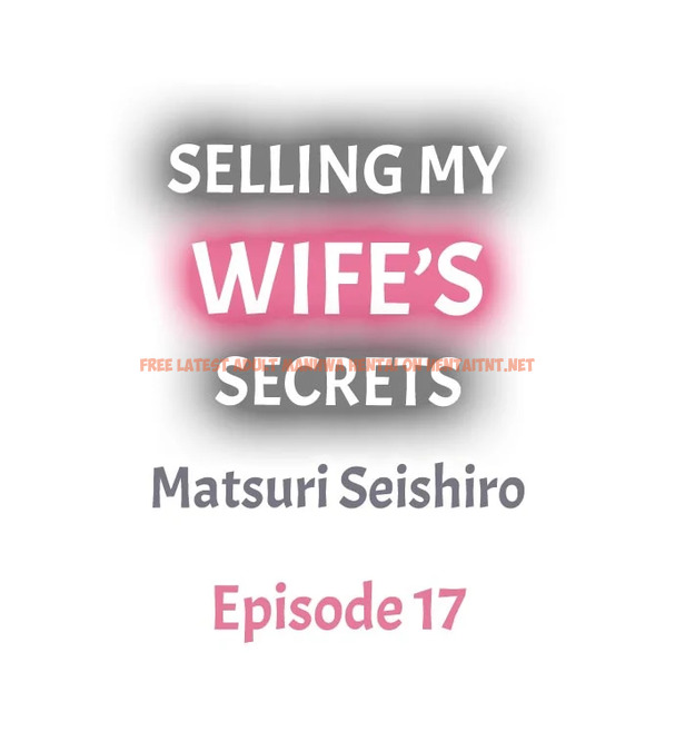 Read Hentai Image 1 561 in comic Selling My Wife’s Secrets - Chapter 17 - hentaitnt.net