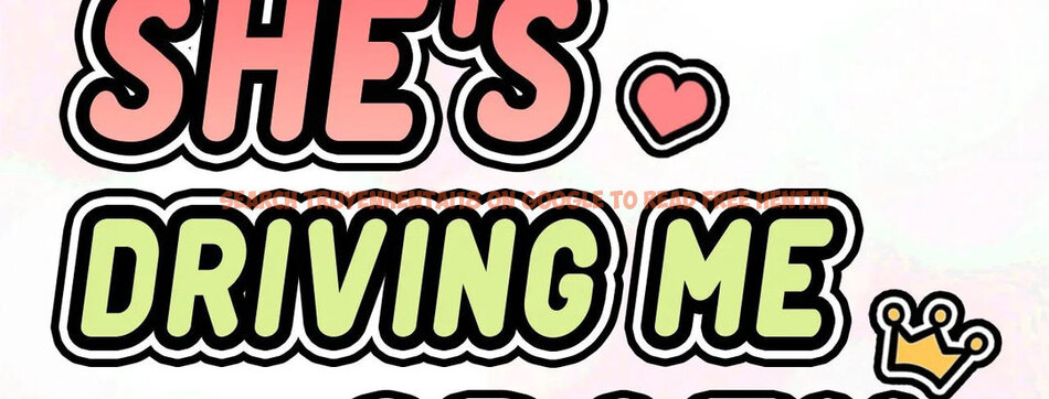 Read Hentai Image 9 91079 in comic She’s Driving Me Crazy - Chapter 39 - www.hentaitnt.net