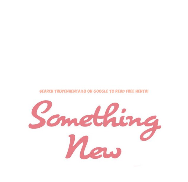 Read Hentai Image 50 486 in comic Something New - Chapter 17 - hentaitnt.net