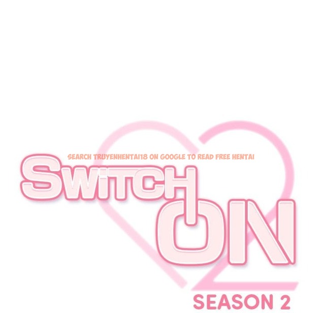 Read Hentai Image 99 64399 in comic Switch On Season 2 - Chapter 17 - www.hentaitnt.net